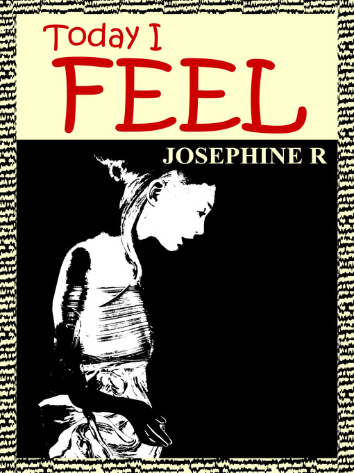 Title details for Today I Feel by Josephine Rutherford - Available